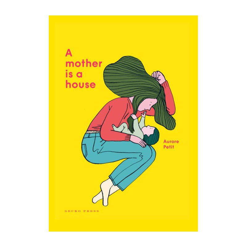 A Mother is a House by Aurore Petit