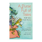 A Purse Full of Tales by Chan Young Kim, David Carter