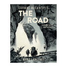 The Road: A Graphic Novel Adaptation by Cormac McCarthy
