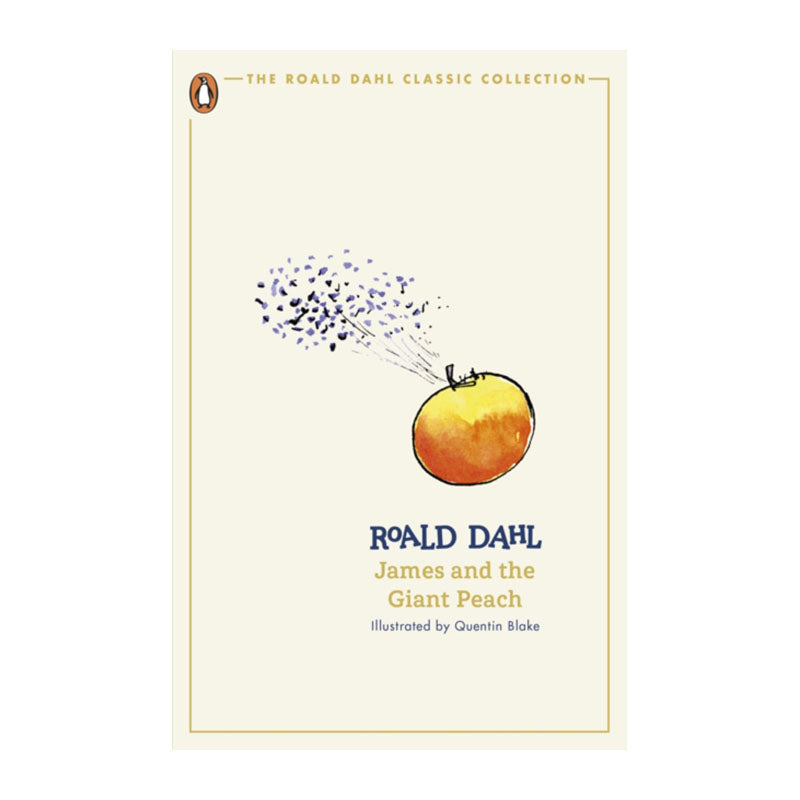 James and the Giant Peach (The Roald Dahl Classic Collection) by Roald Dahl
