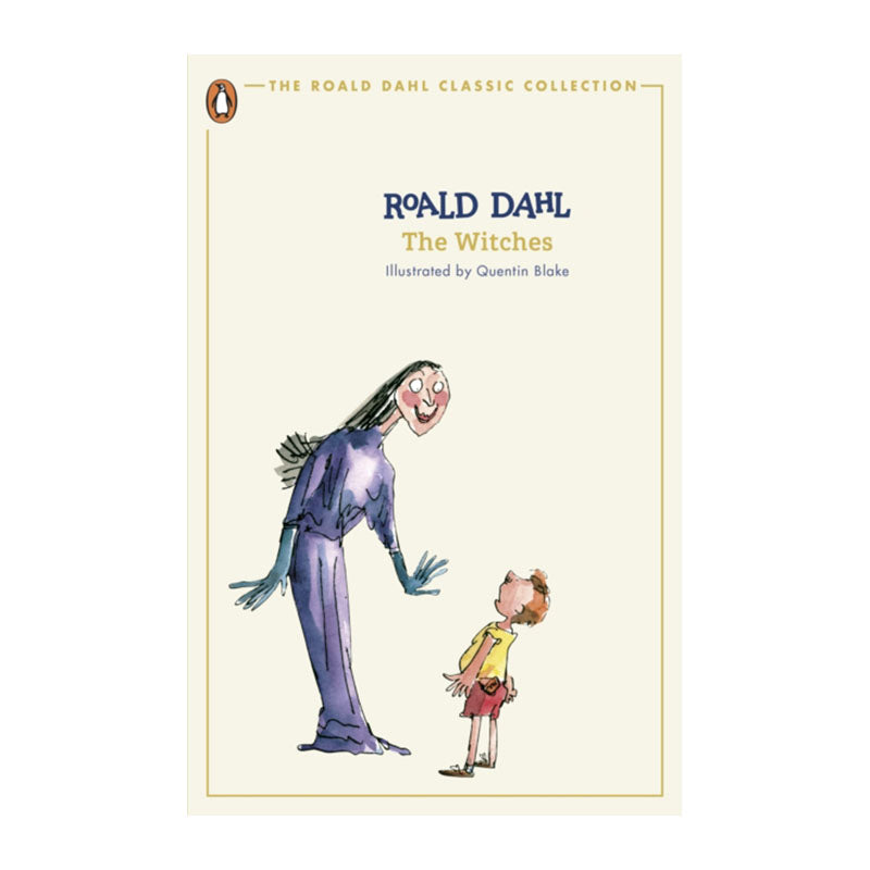 The Witches (The Roald Dahl Classic Collection) by Roald Dahl