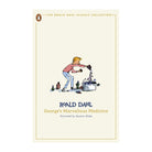 George's Marvellous Medicine (The Roald Dahl Classic Collection) by Roald Dahl