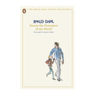 Danny the Champion of the World (The Roald Dahl Classic Collection) by Roald Dahl