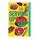 Serving Up by Zoe Adjonyoh