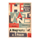 The Waste Land by Matthew Hollis