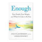 Enough by Ania M Jastreboff, Oprah Winfrey