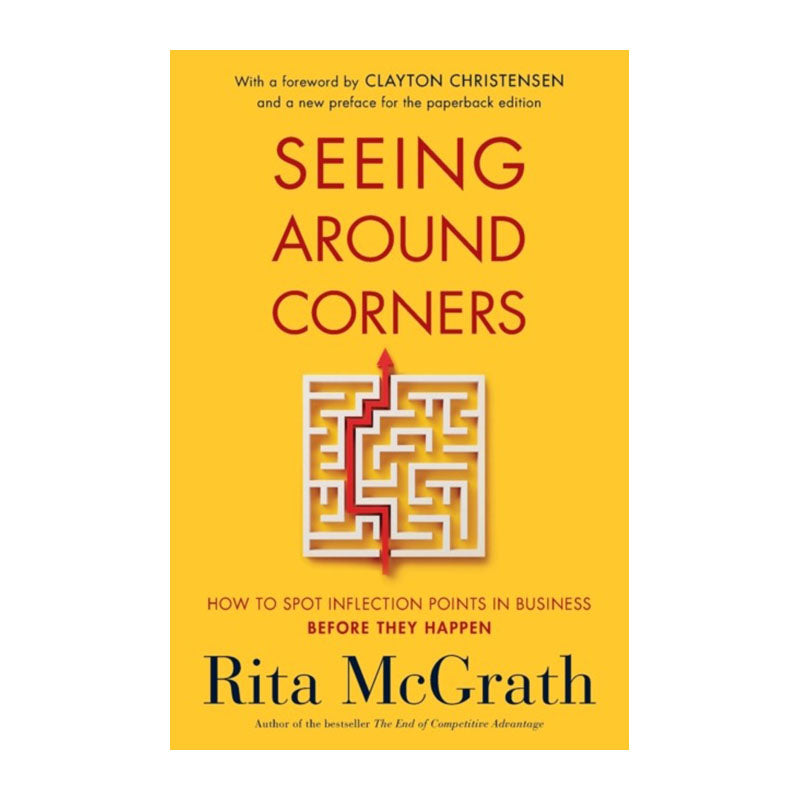 Seeing Around Corners by Rita McGrath