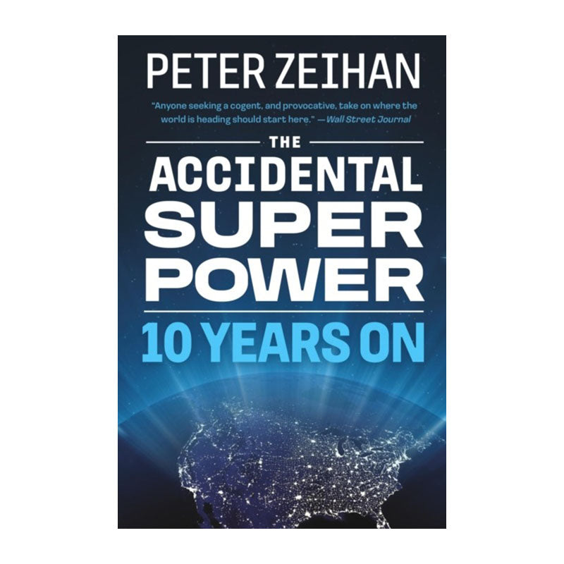 The Accidental Superpower by Peter Zeihan