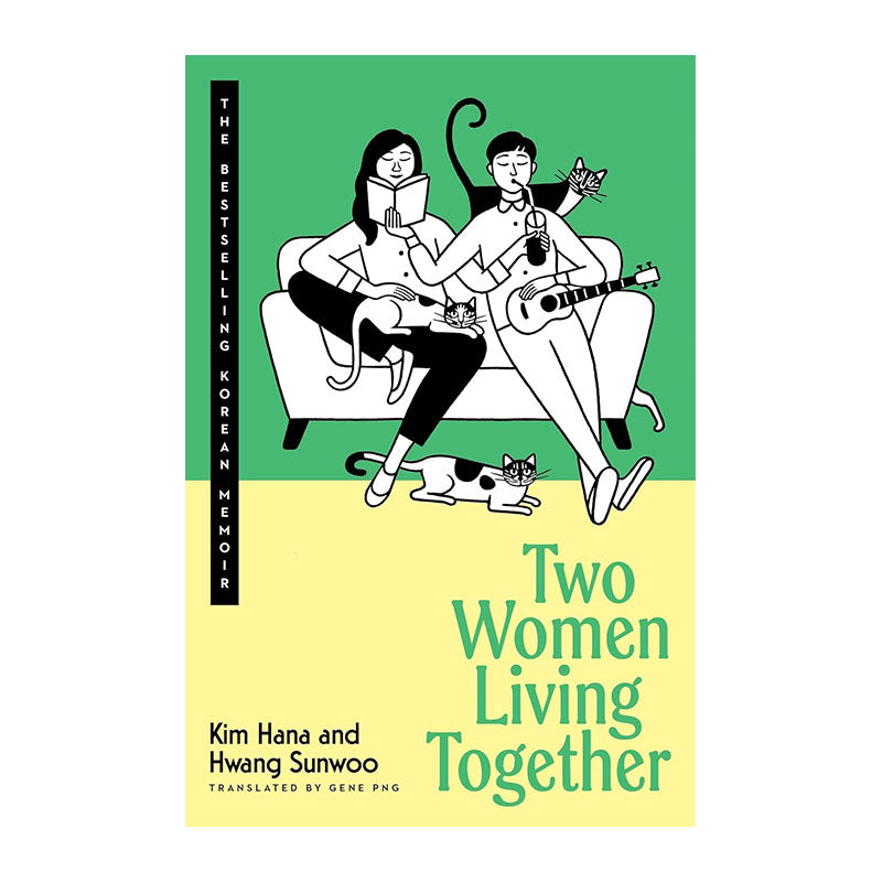 Two Women Living Together by Hwang Sunwoo, Kim Hana