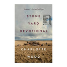 Stone Yard Devotional by Charlotte Wood (Paperback)