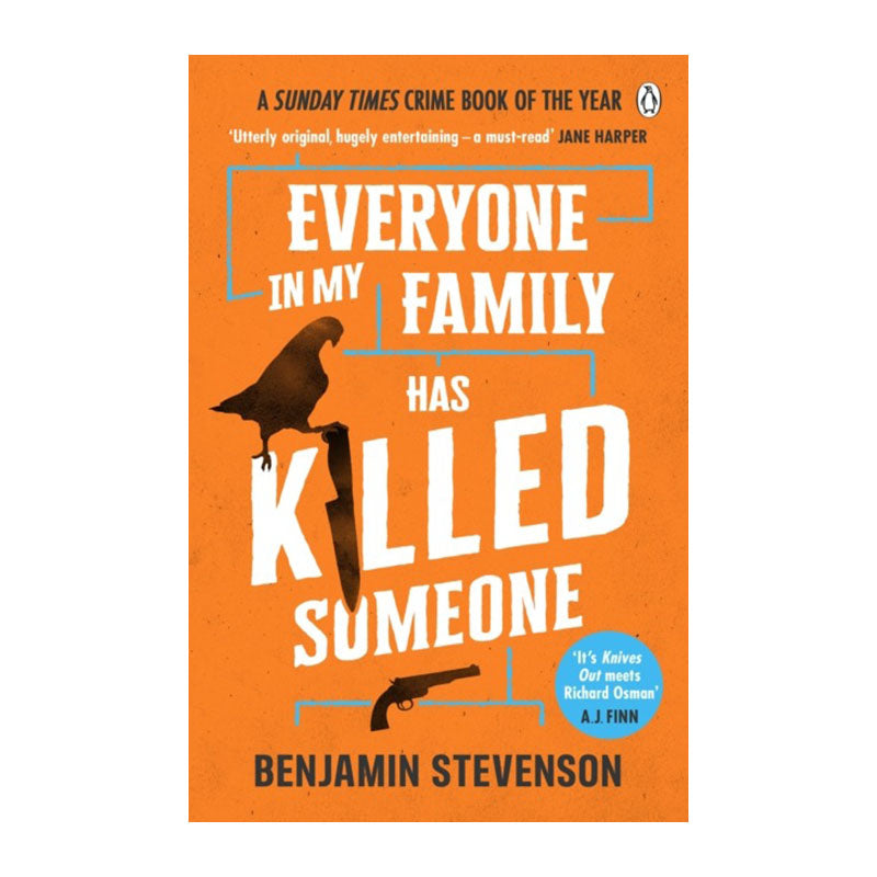 Everyone in My Family Has Killed Someone by Benjamin Stevenson