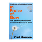 In Praise of Slow by Carl Honore