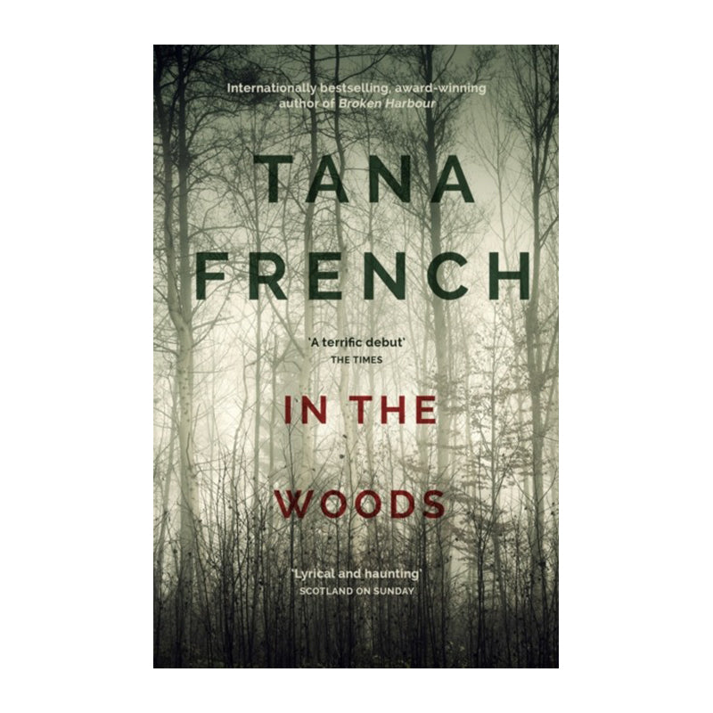 In the Woods by Tana French