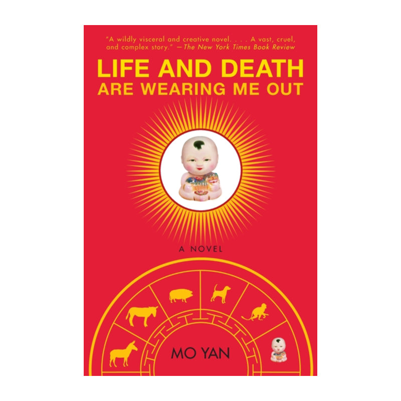 Life and Death are Wearing Me Out by Mo Yan