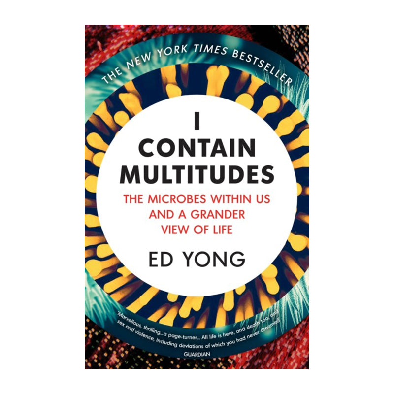 I Contain Multitudes by Ed Yong
