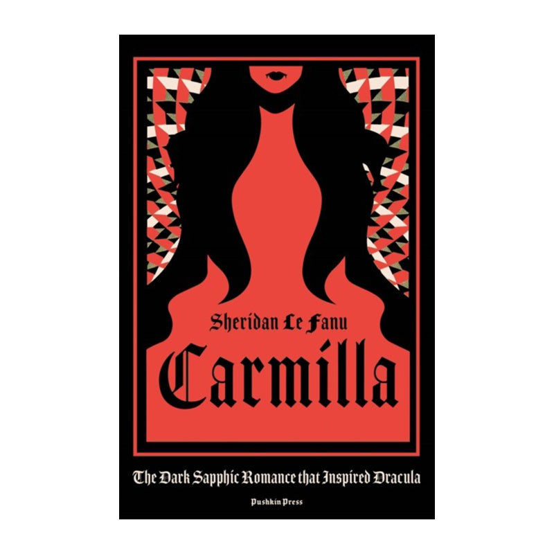 Carmilla by Sheridan Le Fanu