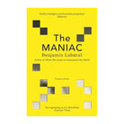 The Maniac by Benjamin Labatut