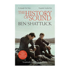 The History of Sound by Ben Shattuck