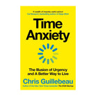 Time Anxiety by Chris Guillebeau (Paperback)