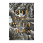 Live Oak, With Moss by Walt Whitman, Brian Selznick