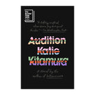 Audition by Katie Kitamura
