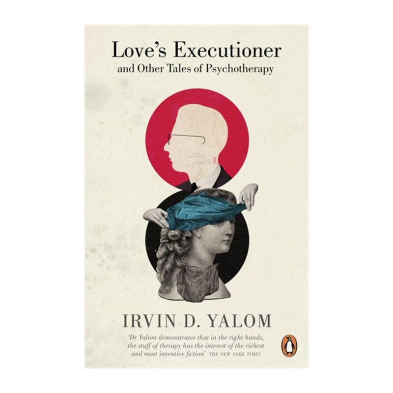 Love's Executioner by Yalom Irwin