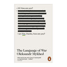 The Language of War by Oleksandr Mykhed