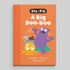Ebb & Flo: A Big Boo-Boo by Philip Bunting