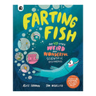 Farting Fish: And 49 Other Weird And Wonderful by Alice Harman