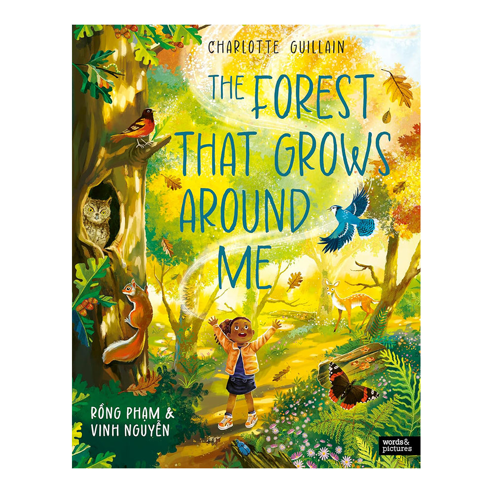 The Forest That Grows Around Me by Charlotte Guillain