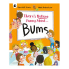 There's Nothing Funny About Bums by Gareth P Jones