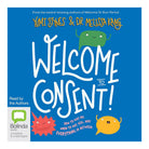 Welcome To Consent by Yumi Stynes 