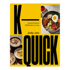 K-Quick: Korean Food In 30 Minutes Or Less by Judy Joo