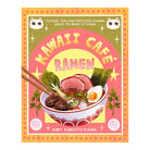 Kawaii Cafe Ramen by Amy Kimoto-Kahn