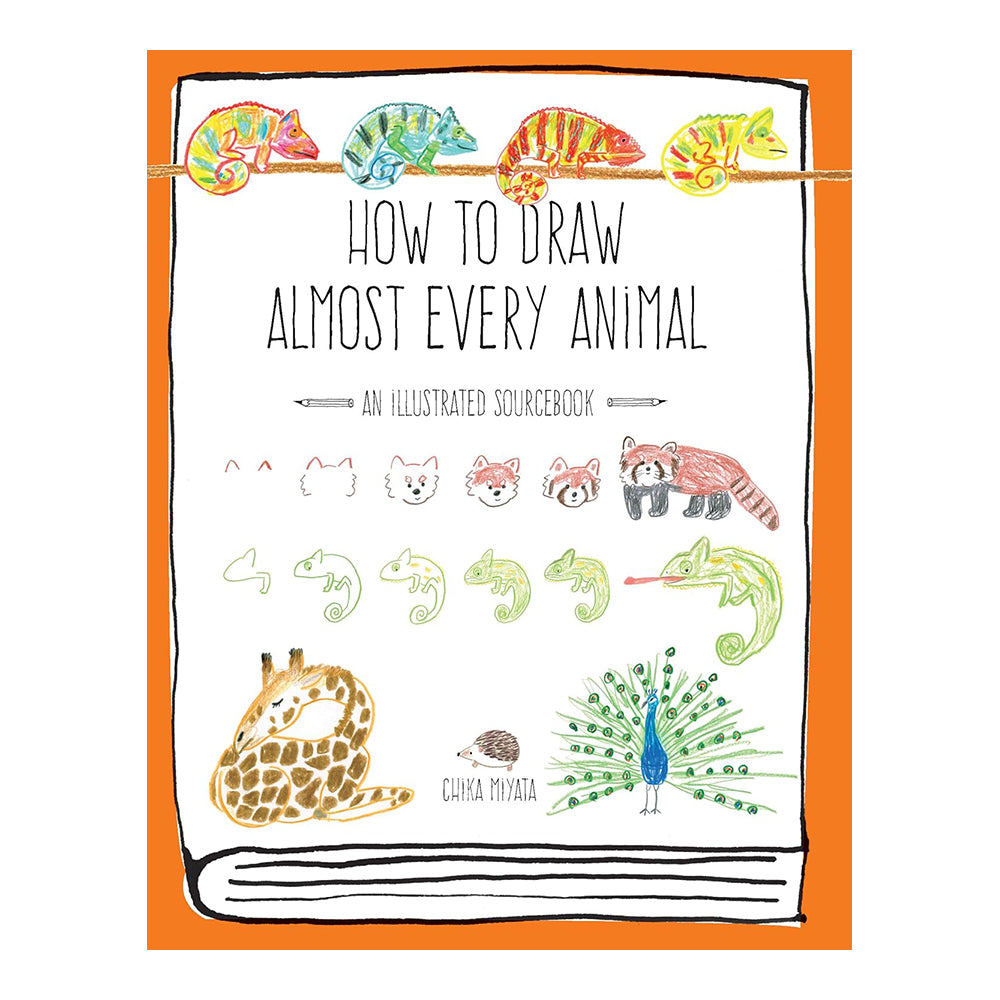 How To Draw Almost Every Animal: An Illustrated Sourcebook by Chika Miyata