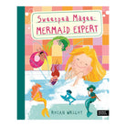 Sweetpea Magee: Mermaid Expert by Rhian Wright