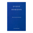 Event Horizon by Balsam Karam