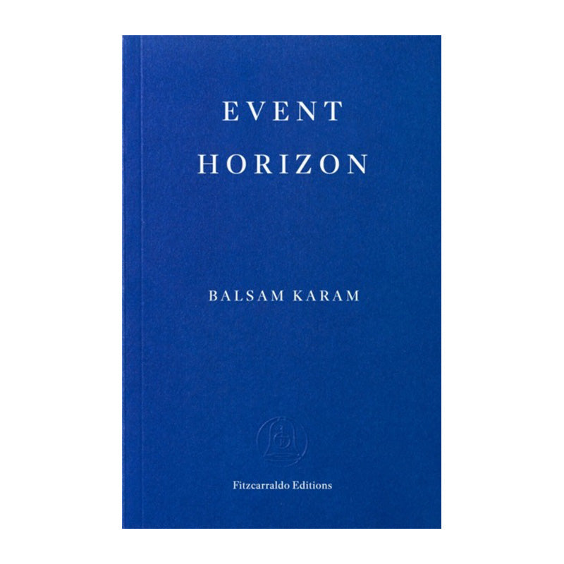 Event Horizon by Balsam Karam