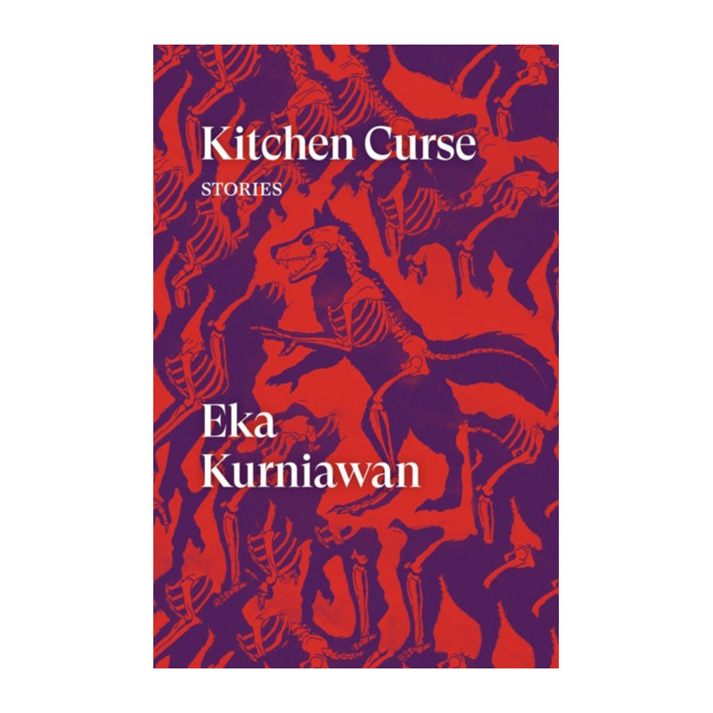 Kitchen Curse by Eka Kurniawan