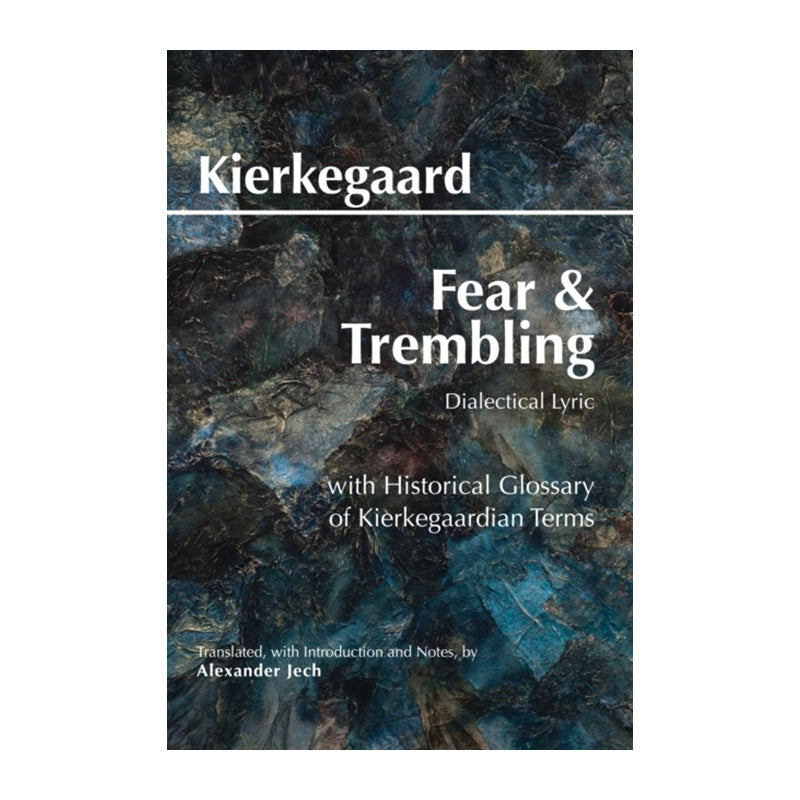Fear and Trembling by Søren Kierkegaard