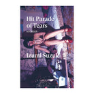 Hit Parade of Tears by Izumi Suzuki
