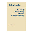 An Essay Concerning Human Understanding by John Locke