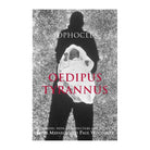 Oedipus Tyrannus by Sophocles