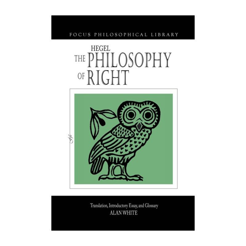 The Philosophy of Right by G.W.F. Hegel