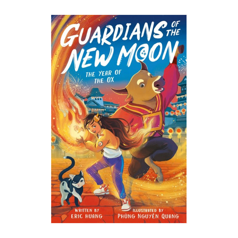 The Year of the Ox (Guardians of the New Moon #4) by Eric Huang