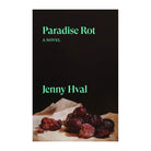 Paradise Rot by Jenny Hval