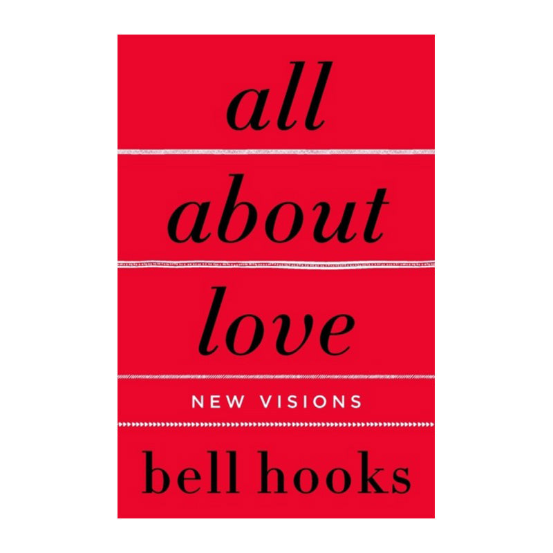 All About Love by bell hooks
