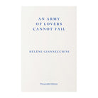 An Army of Lovers Cannot Fail by Helene Giannecchini