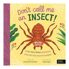 Don't Call Me an Insect! by Charlotte Guillain