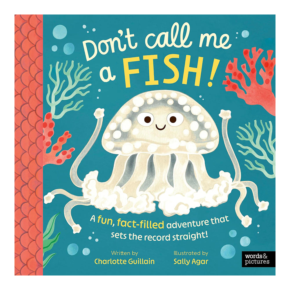 Don't Call Me a Fish! by Charlotte Guillain